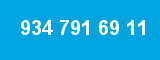 934 791 69 11